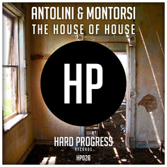 HP026 - Antolini & Montorsi - The House Of House (Preview) (OUT NOW)