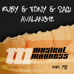 Ruby & Tony & SAGI - Avalanche (Original Mix) Preview