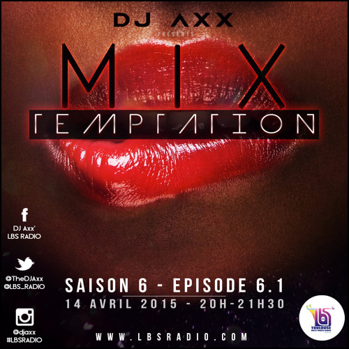 MiX TEMPTATION S06E06 - Part. 01 - 661 (14/04/15)