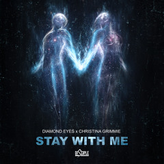 Diamond Eyes & Christina Grimmie - Stay With Me (OUT NOW!)