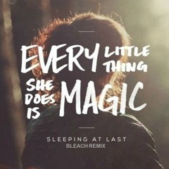 Sleeping At Last - Every Little Thing She Does Is Magic (Willy Fresh Remix)