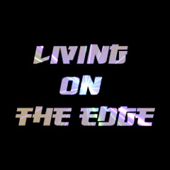Living On The Edge (Ft. Quis)
