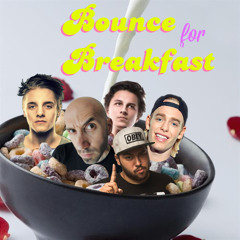 Bounce For Breakfast