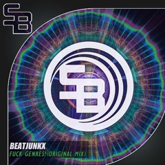 Beatjunkx - F#ck Genres (Original Mix)