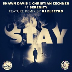 Shawn Davis & Christian Zechner Ft. Serenity - Stay (Radio Mix)