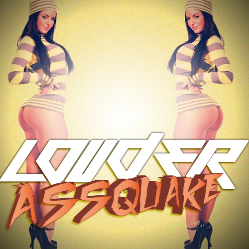 assquake!!!