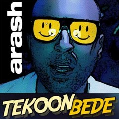 Arash - Tekoon bedeh (Remix Arash Amsterdam April 2015 - UnOfficial)