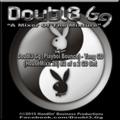 Doubl3 Gg (Playboi Bounce) - Yang CD (HouseMixx 26)