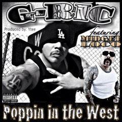 POPPIN IN THE WEST feat. Midget Loco