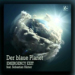 Emergency Exit Feat. Sebastian Hämer - Der blaue Planet (Jan Vega Remix) [Radio Edit]