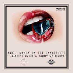 Natural Born Grooves - Candy On The Dancefloor (Garreth Maher & Tommy Mc Remix)