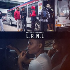 Nate2xs ft CurlyChuck - L.R.N.L