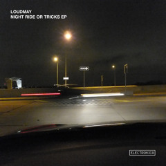 [EDGSPECIAL017] Loudmay - Night Ride Or Tricks EP (Sampler)