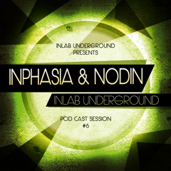 INLAB Underground Podcast session #6 with Inphasia & Nodin