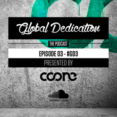 Global Dedication - Episode 03 #GD3 (Free Download)