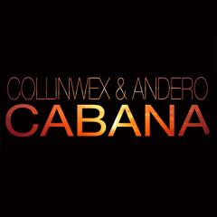 Collinwex & Andero - Cabana (Original Mix) [SupersoniQ Radio  Episode #84 - Quintino]