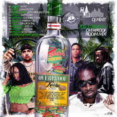 FULL STRENGTH OVERPROOF RIDDIM MIX BY DJMIXIT