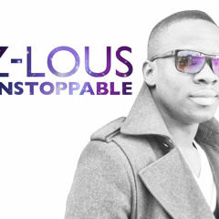 UnStoppable - Z-LOUS