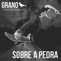 Banda Grano | Sobre a Pedra