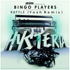 Bingo Players - Rattle (Yosh's Remix)(DL Link In Desc)