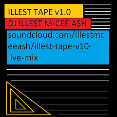 ILLEST TAPE v1.0 (Live Mix)
