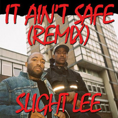 It Ain't Safe (Remix) ft. @iEnrique