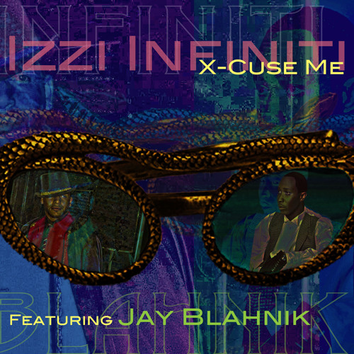 X-Cuse Me (featuring Jay Blahnik)