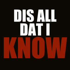 T. Lae - Dis All Dat I Know