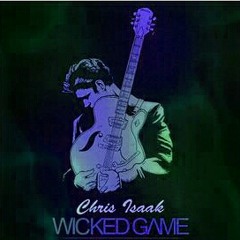 Chris Issak Wicked Game Tripp'd & Screw'd by DJ Wauf Warin