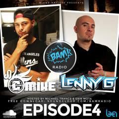BAM Radio Episode # 4 Lenny G & C-Mike
