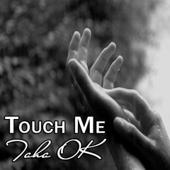 Touch Me (Original Mix)