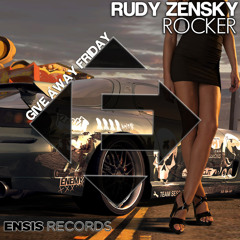 Rudy Zensky - Rocker (Original Mix)[ Give Away Friday Ensis Records ]