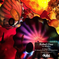 Rebel One - On My Own (Kastis Torrau Remix)Preview