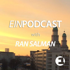 EINPODCAST #27 by Ran Salman