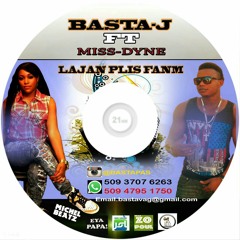 Lajan plis fanm - Basta-J feat Miss-Dyne