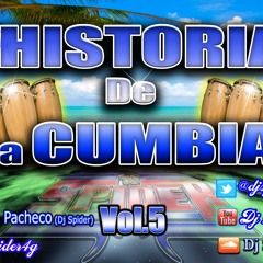 La Historia De La Cumbia Vol.5 (1999 - 2001) - Dj Spider 4G