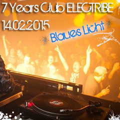 Blaues Licht live @ Kassel - 7 YEARS  Club ELECTRIBE - 14.02.2015