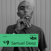 VBX #9 - Podcast by Samuel Deep DJ mix artwork - Electronic music tracklist cover image