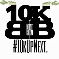 10k Bandboyz (Banks)  Computers (freestyle)