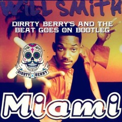 Dirrty Berry - When Miami Goes On