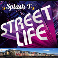 Street Life Splash T Feat Randycrowford and Grand Master Flash