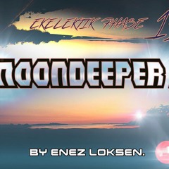 EKELEKTIK PHASE 15 - THE MOON DEEPER 2 BY ENEZ LOKSEN
