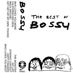 Bossy - Walk Around