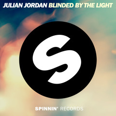 Julian Jordan - Blinded By The Light (Out Now)