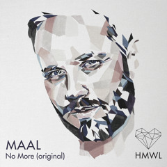 HMWL003: MAAL - No More feat. Sep (Original Mix)