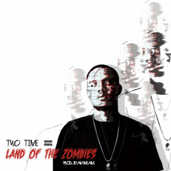 Land of the Zombies (prod. BYANYMEANS)