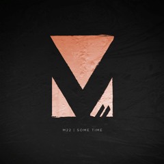 M-22 - Some Time (Radio Edit)