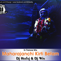 Maharajanchi Kirti Befam - ( In Trance Mix ) - Dj Heefaj & Dj Win