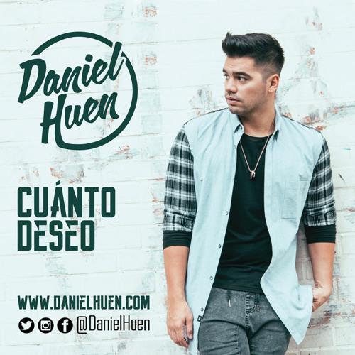 Daniel Huen - Cuánto Deseo