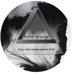 lusca - hello strange podcast #116